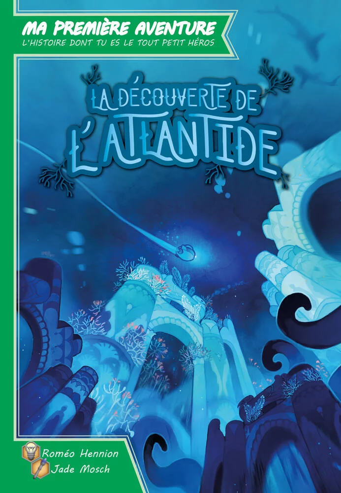 MA 1ERE AVENTURE - DECOUVERTE DE L'ATLANTIDE VERSION LONGUE