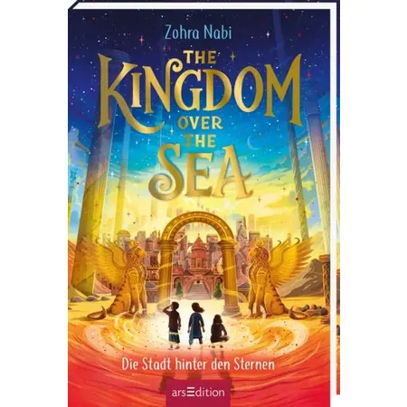 ars Edition The Kingdom over the Sea – Die Stadt hinter den Sternen