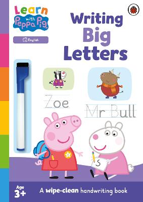 Learn with Peppa: Writing Big Letters: Wipe-Clean Activity Book - Learn with Peppa (Paperback)