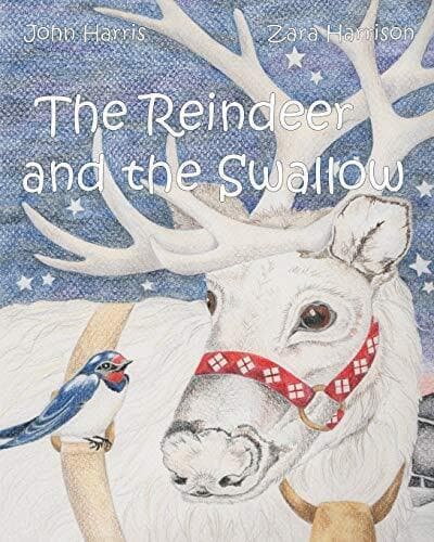 The Reindeer and the Swallow, Harris, John Paperback Book Pre-Owned English