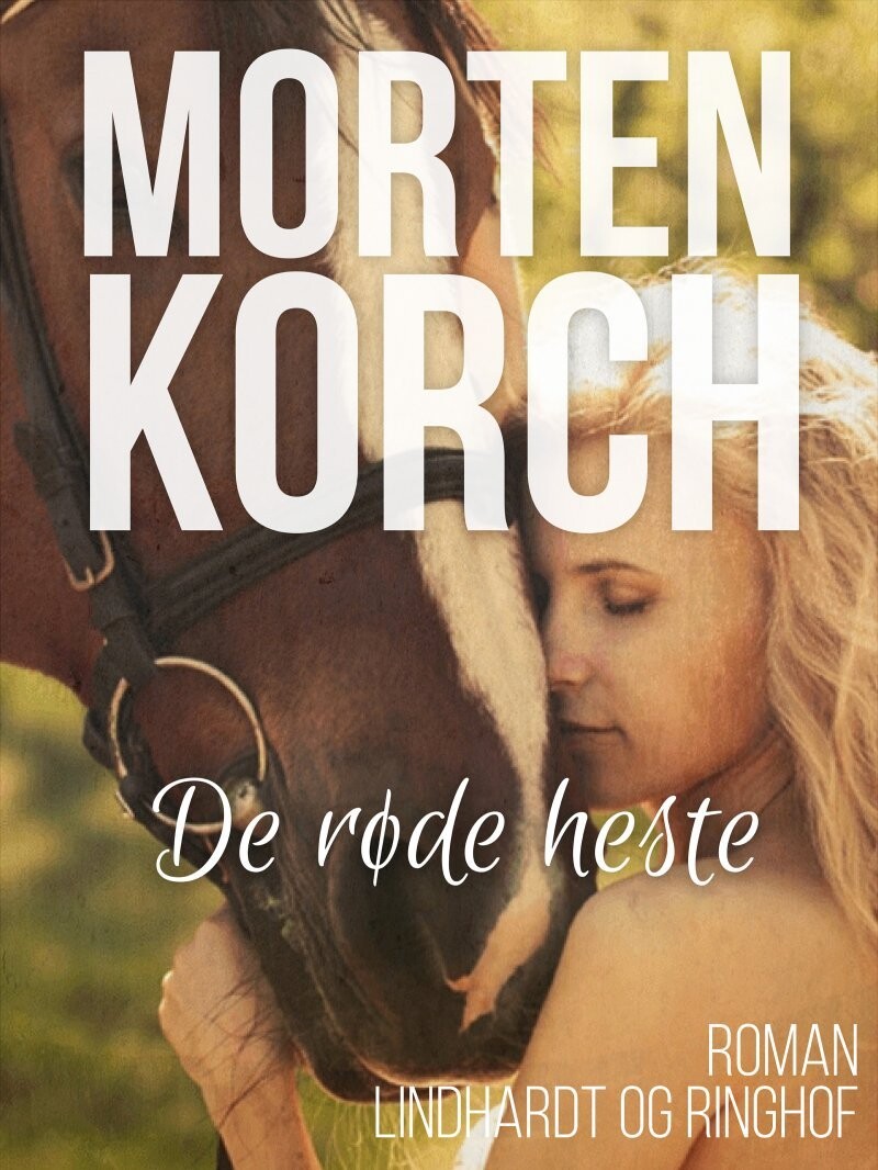 De Røde Heste - Morten Korchs Books And Films - Bog