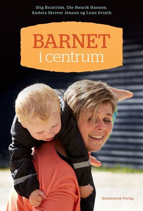 Barnet I Centrum - Stig Broström - Bog