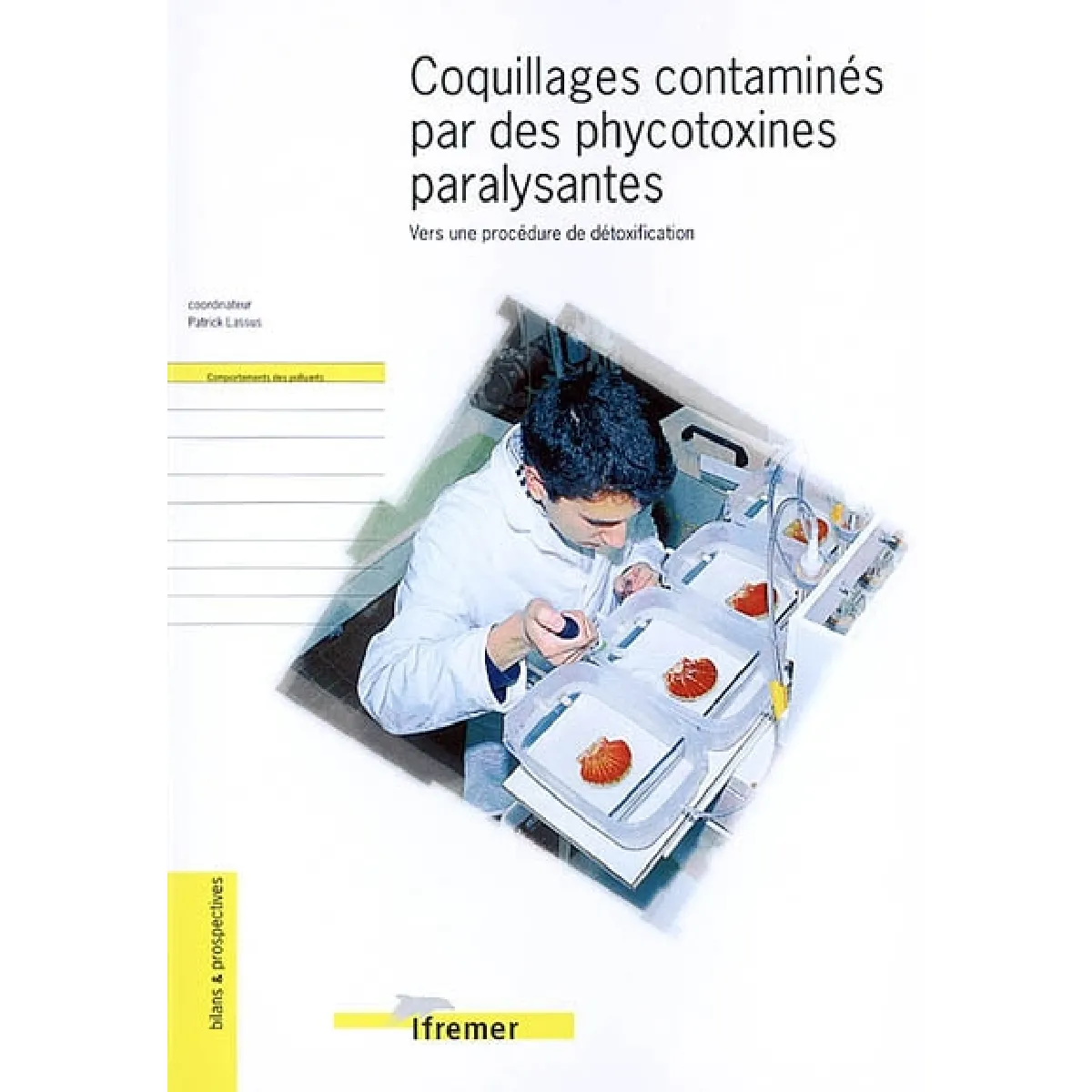 Coquillages contaminés par des phycotoxines paralysantes : vers une procédure de détoxification · Occasion