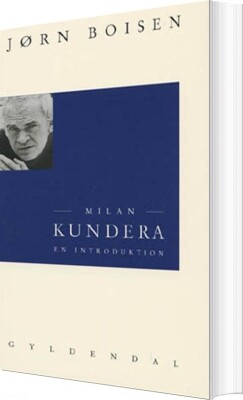 Milan Kundera - Jørn Boisen - Bog