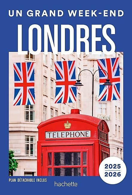 HACHETTE - UN GRAND WEEK END A LONDRES