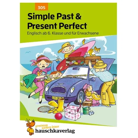 Hauschka Verlag Simple Past & Present Perfect. Englisch ab 6. Klasse und für Erwachsene