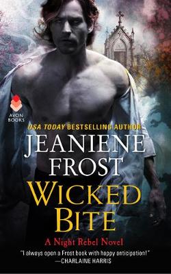 Wicked Bite: A Night Rebel Novel - Night Rebel (Paperback)