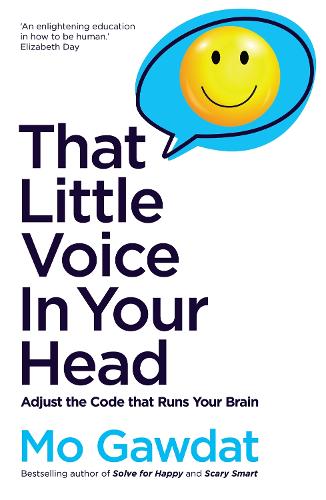 That Little Voice In Your Head: Adjust the Code that Runs Your Brain (Paperback)