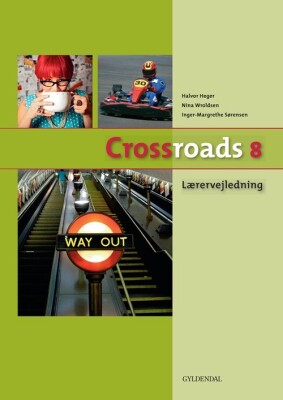 Crossroads 8 Lærervejledning - Inger-Margrethe Sørensen - Bog