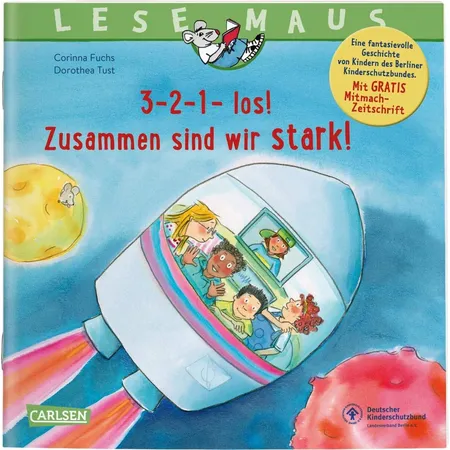 Carlsen Verlag Lesemaus 2043-2-1- los! Zusammen sind wir stark!