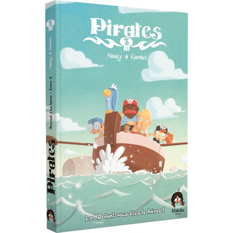 Pirates - La bd dont vous êtes le héros - Tome 3
