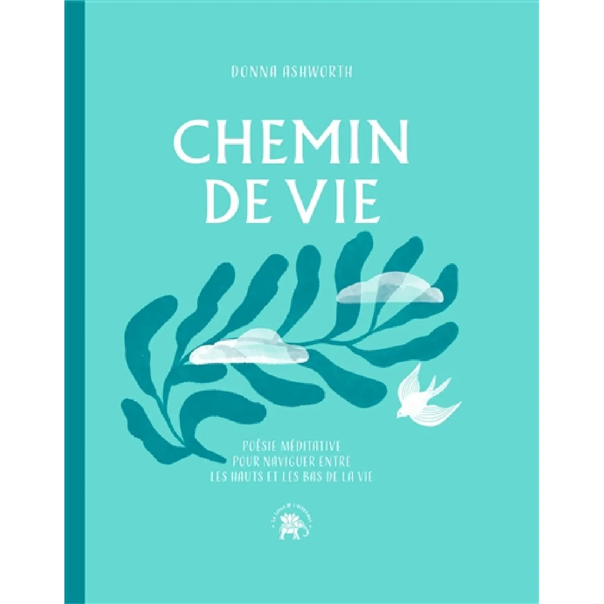 Chemin de vie : poésie méditative pour naviguer entre les hauts et les bas de la vie · Occasion