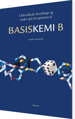Chloridludo, Kostbingo Og Andre Spil Til Repetition Af Basiskemi B - Karen Houborg - Bog
