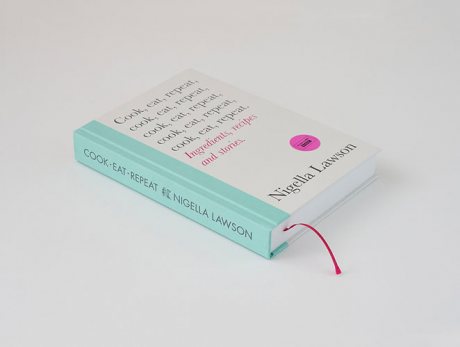 Cook, Eat, Repeat: Ingredients, recipes and stories. (Hardback)