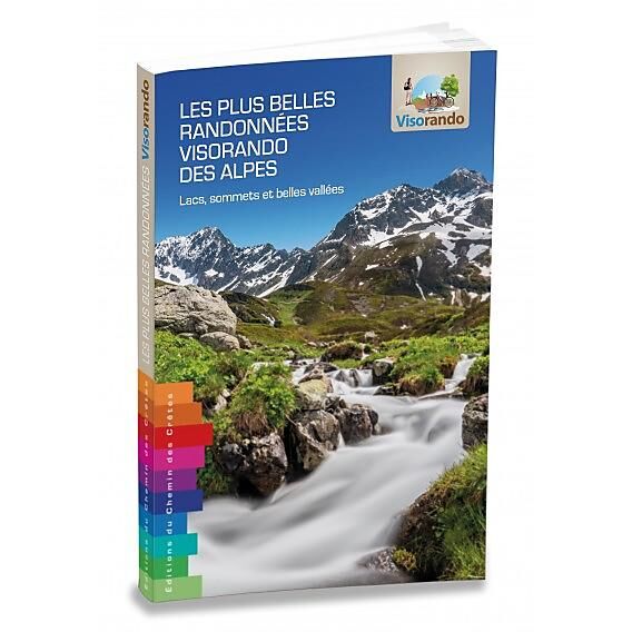 CHEMIN DES CRETES - LES PLUS BELLES RANDONNEES VISORANDO DES ALPES