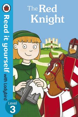 The Red Knight - Read it yourself with Ladybird: Level 3 (Paperback)