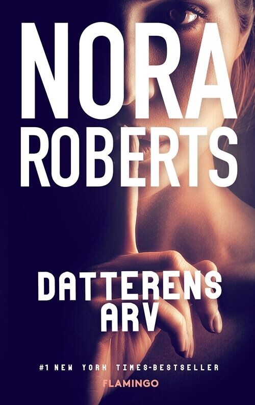 Datterens Arv - Nora Roberts - Bog
