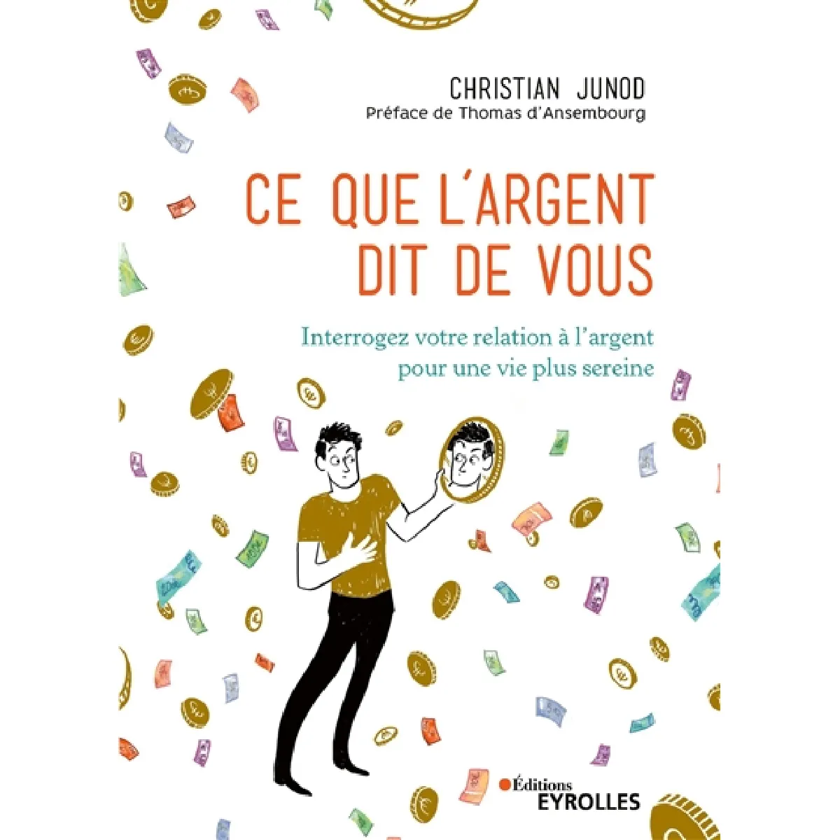 Ce que l'argent dit de vous : interrogez votre relation à l'argent pour une vie plus sereine