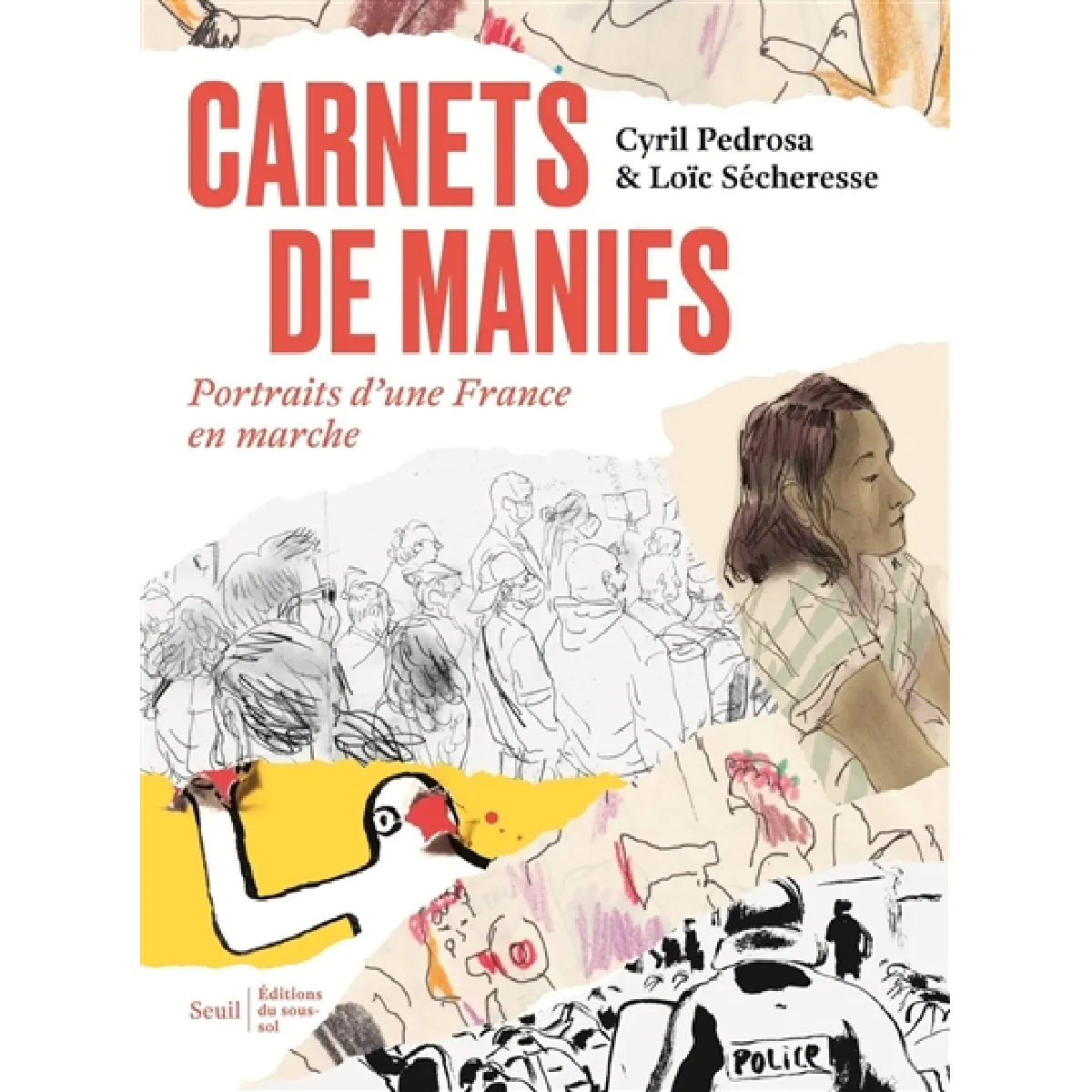 Carnets de manifs : portraits d'une France en marche · Occasion
