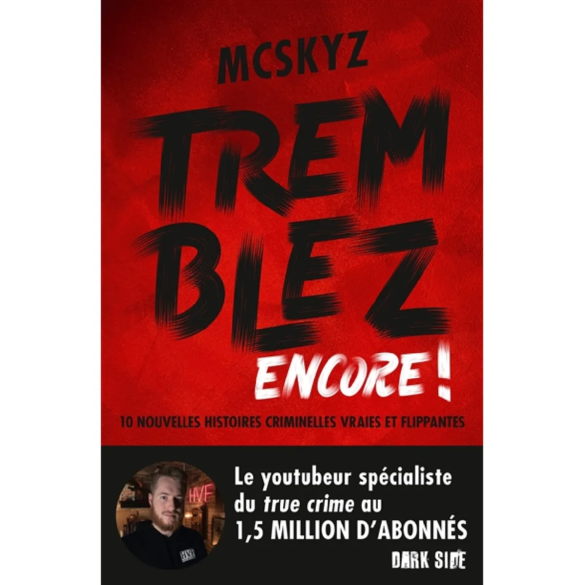Tremblez encore ! : 10 nouvelles histoires criminelles vraies et flippantes · Occasion