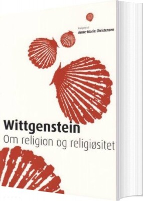 Wittgenstein Om Religion Og Religiøsitet - Henrik Skov Nielsen - Bog