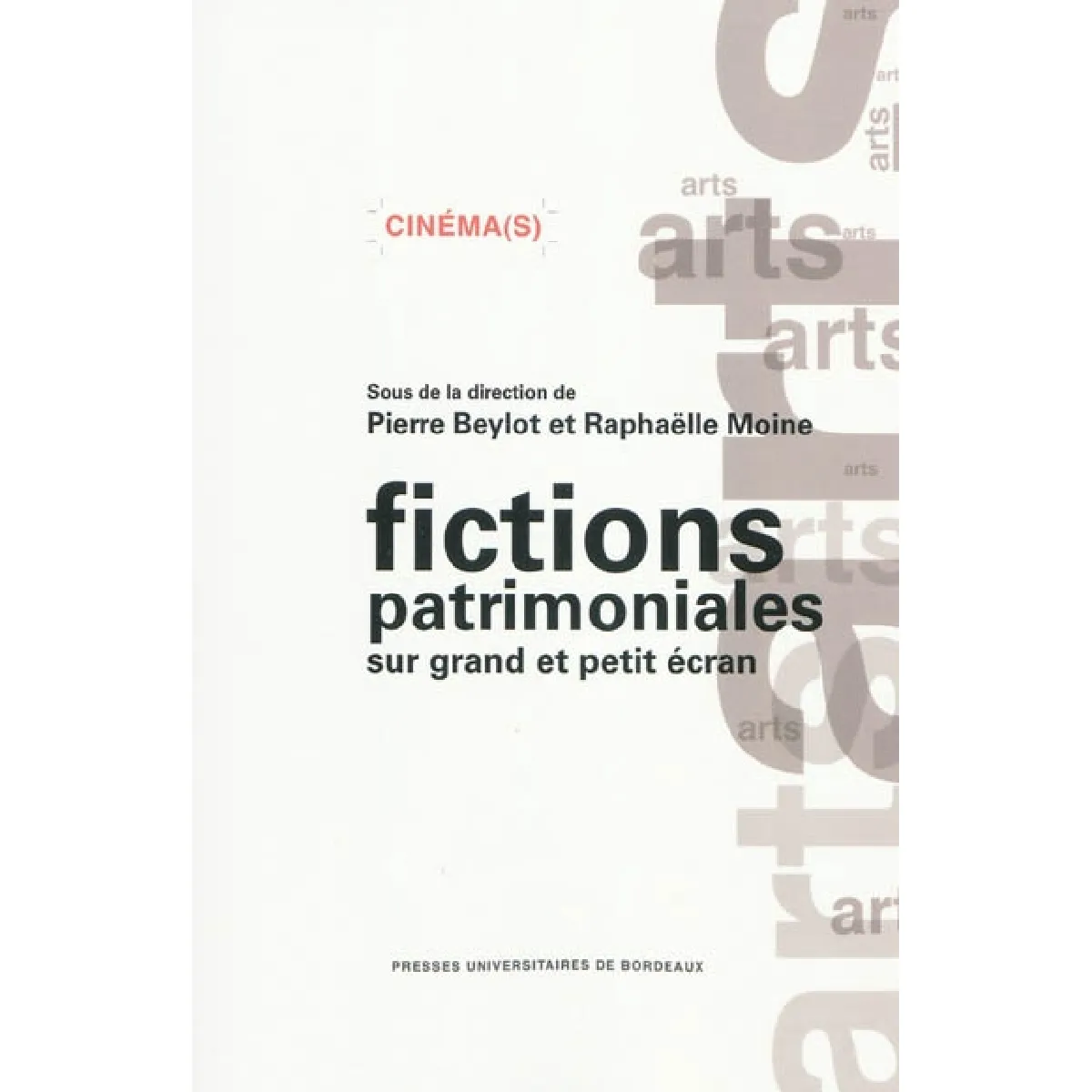 Fictions patrimoniales sur grand et petit écran : contours et enjeux d'un genre intermédiatique · Occasion