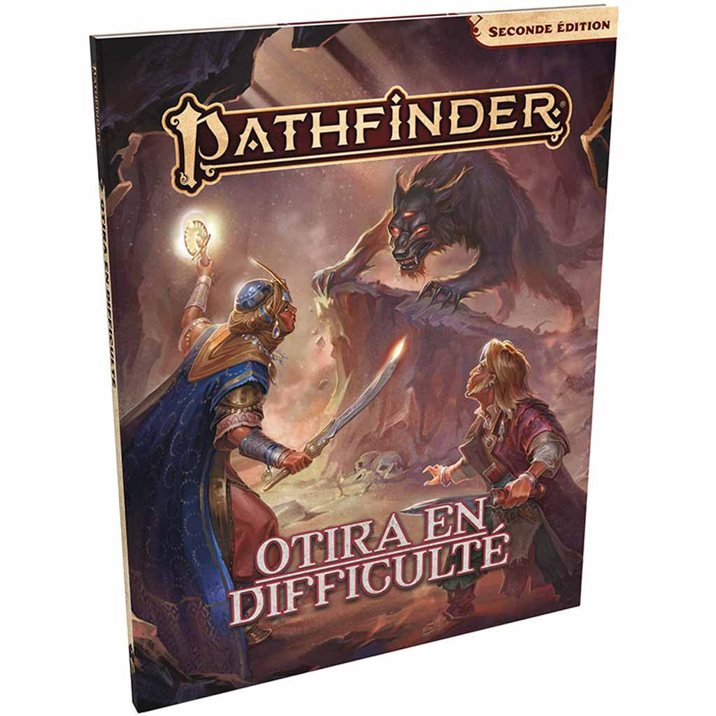 Pathfinder 2 - Otira en Difficulté