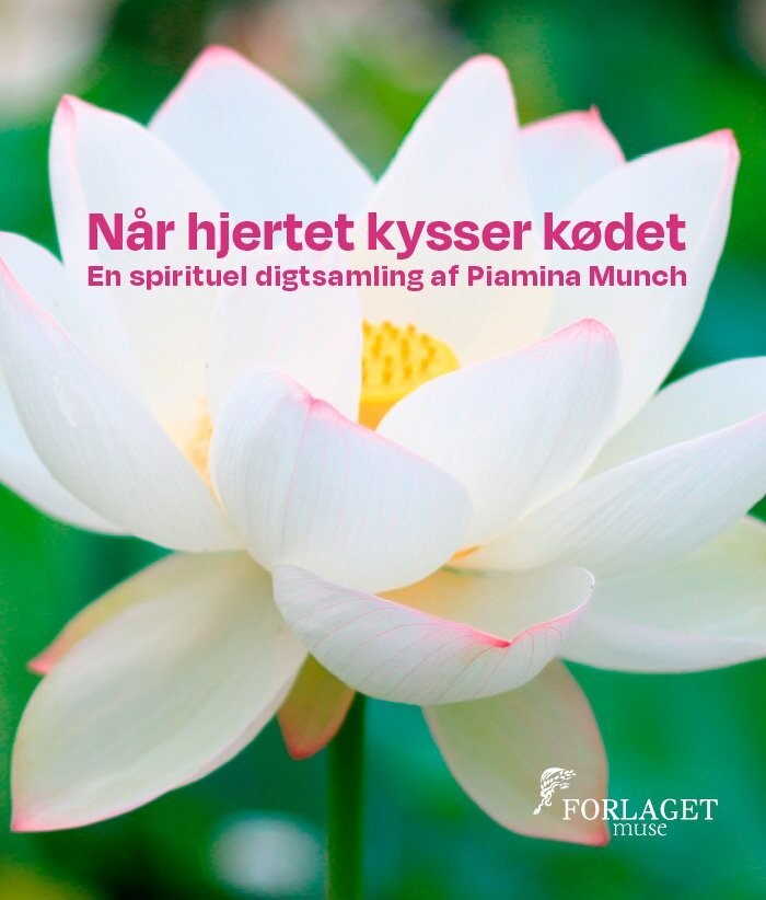 Når Hjertet Kysser Kødet - Piamina Munch - Bog
