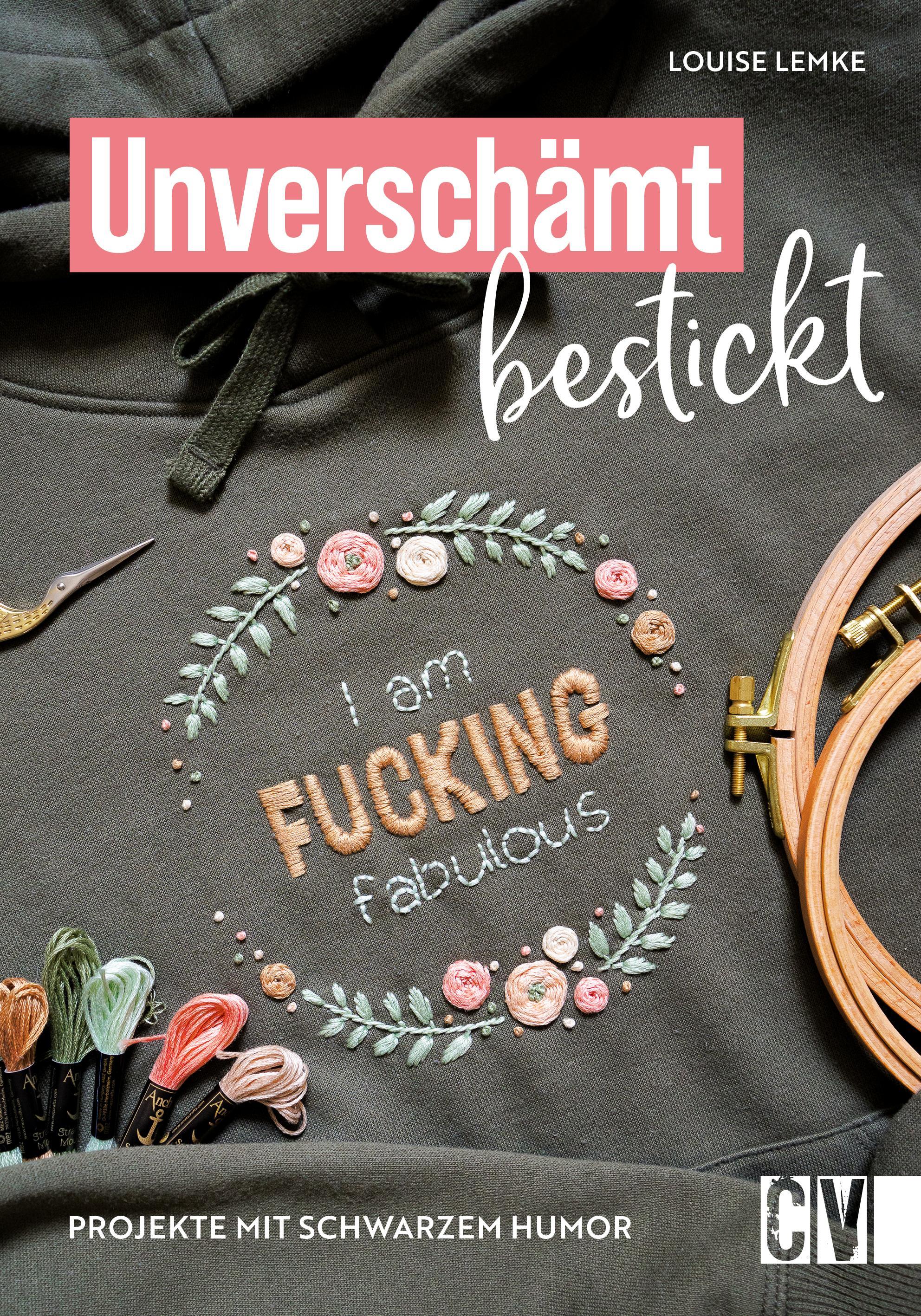 Unverschämt bestickt