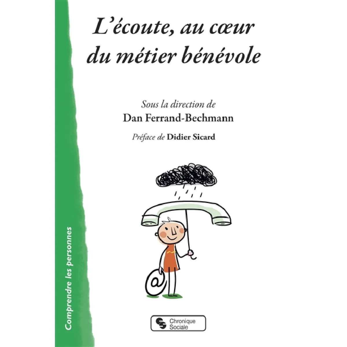 L'écoute, au coeur du métier bénévole · Occasion