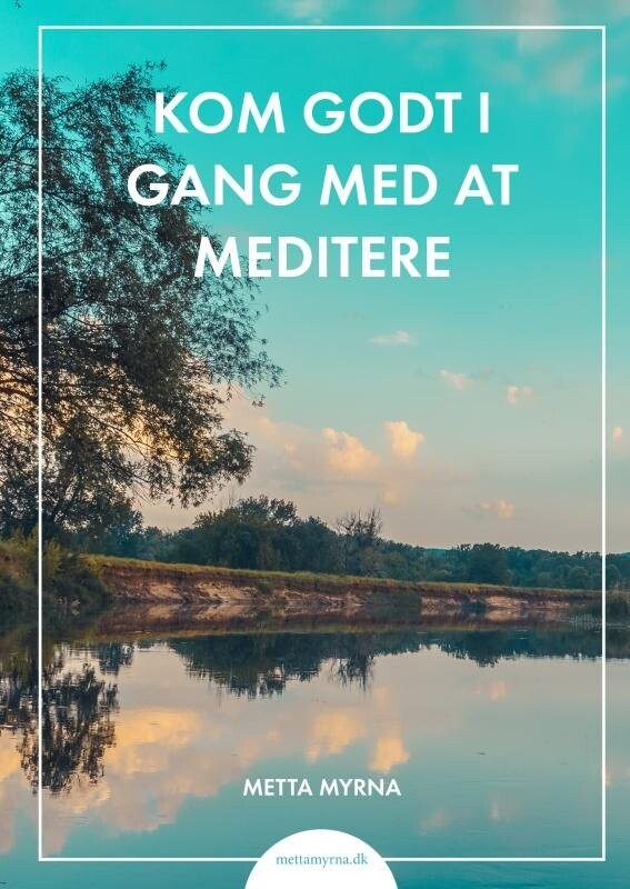 Kom Godt I Gang Med At Meditere - Metta Myrna - Bog