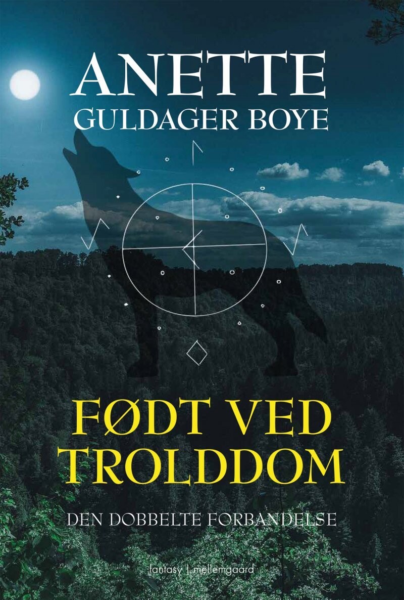 Født Ved Trolddom - Den Dobbelte Forbandelse - Anette Guldager Boye - Bog
