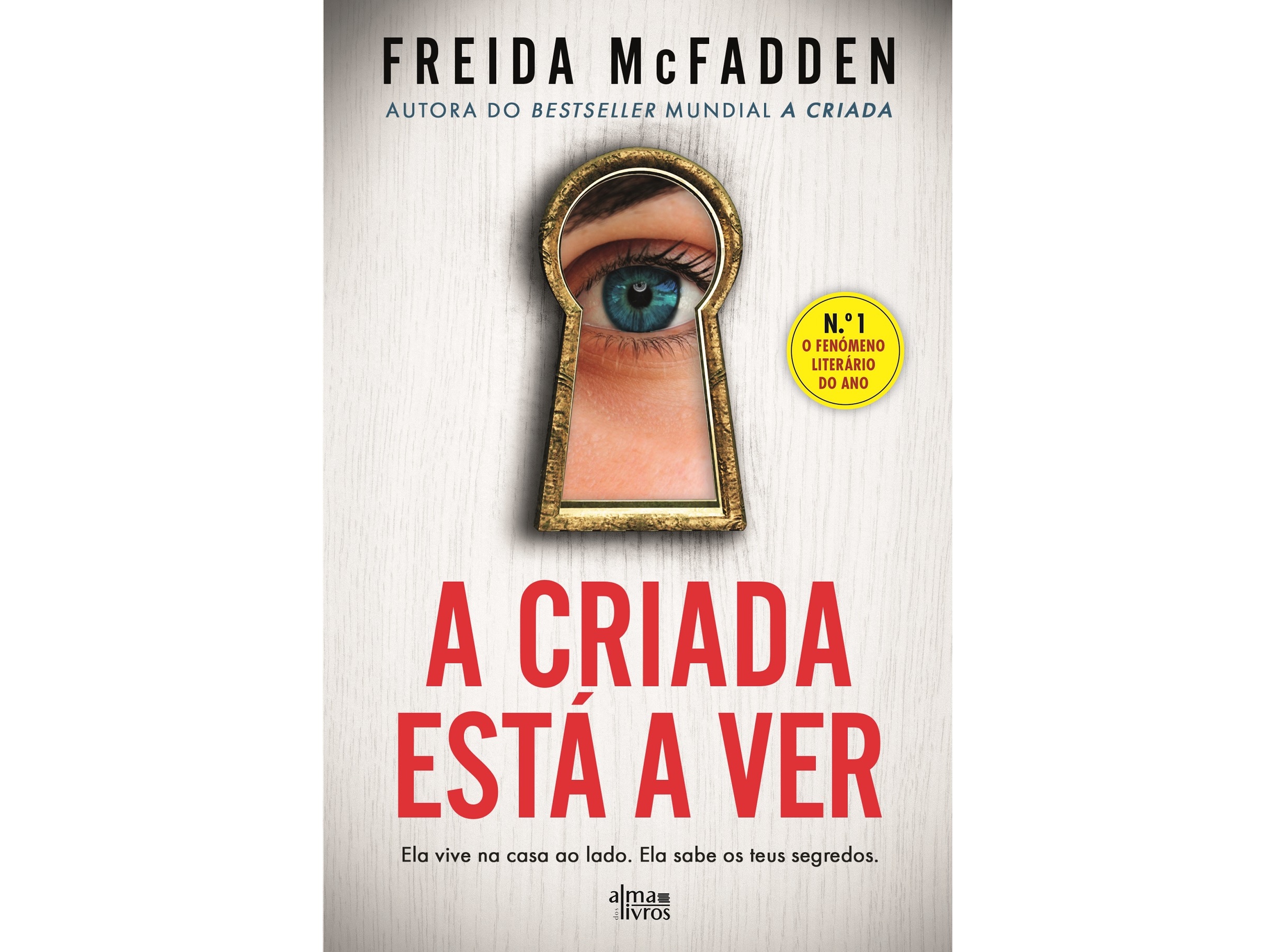 LIVRO A CRIADA ESTÁ A VER DE FREIDA MCFADDEN