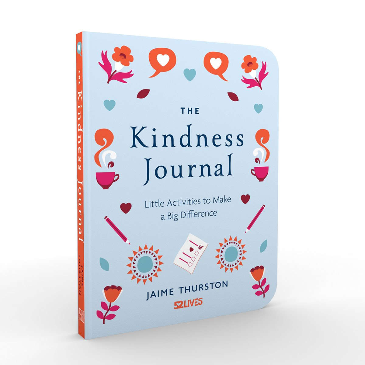 The Kindness Journal: Little Activities to Make a Big Difference (Paperback)