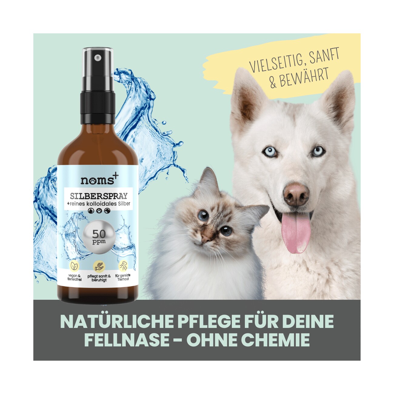 noms+ Silberspray für Hunde & Katzen 50ppm | Wundpflege & Wundspray für Hunde & Katzen | Pflegespray | kolloidales Silber Spray bei Hot Spot | Hund Silberspray zur Wundheilung & Hautpflege
