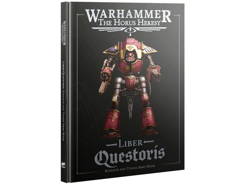Games Workshop Buch The Horus Heresy Liber Questoris, EN Warhammer The Horus Heresy, Knights and Titans Army Book (Englisch)
