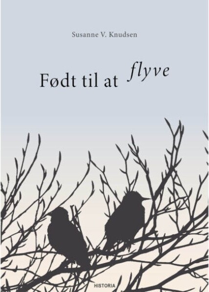 Født Til At Flyve - Susanne V. Knudsen - Bog