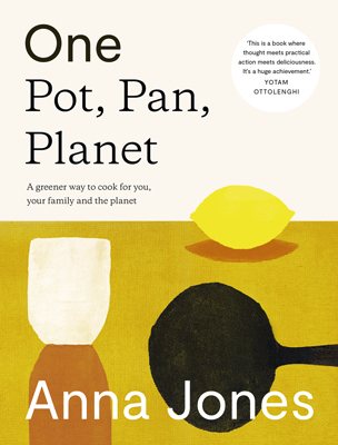One: Pot, Pan, Planet: A Greener Way to Cook for You, Your Family and the Planet (Hardback)