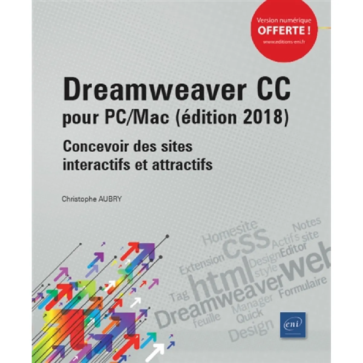Dreamweaver CC pour PC-Mac (édition 2018) : concevoir des sites interactifs et attractifs · Occasion