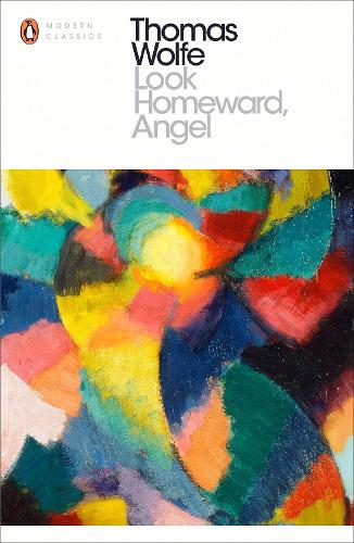 Look Homeward, Angel - Penguin Modern Classics (Paperback)
