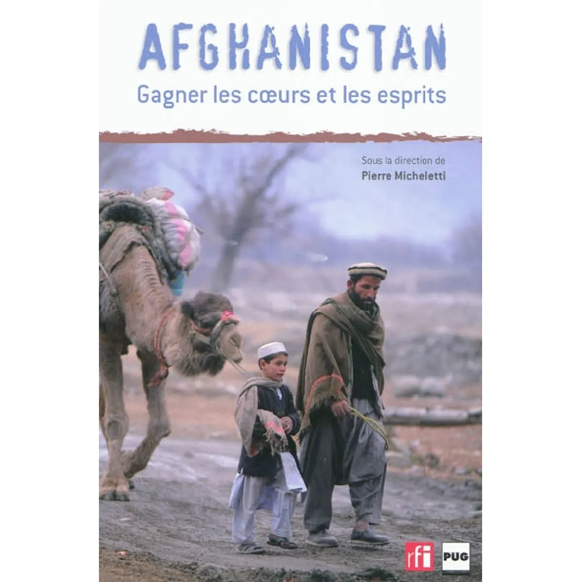 Afghanistan : gagner les cœurs et les esprits · Occasion