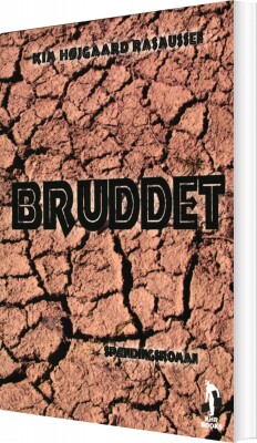 Bruddet - Kim Højgaard Rasmussen - Bog