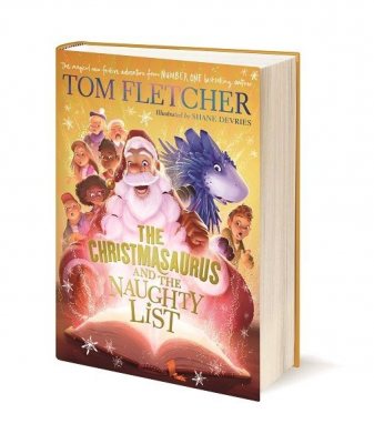 The Christmasaurus and the Naughty List - The Christmasaurus (Hardback)