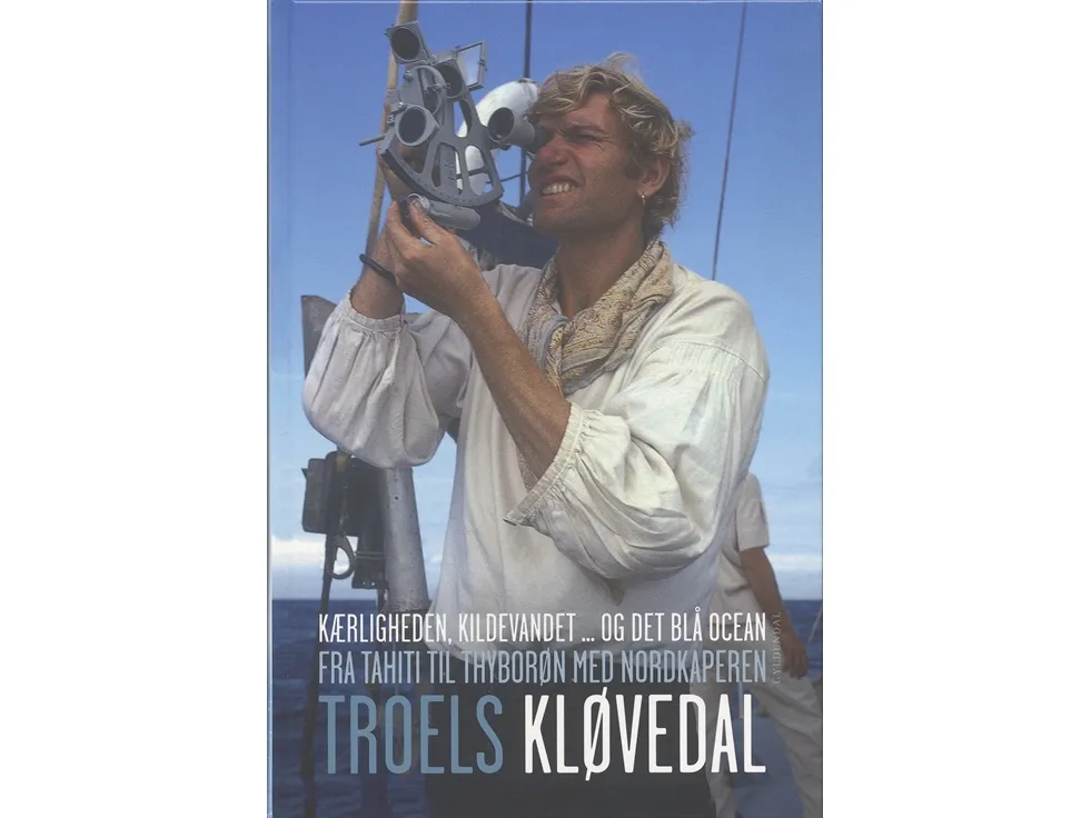 Kærligheden, kildevandet... og det blå ocean / Fra Tahiti til Thyborøn med Nordkaperen | Troels Kløvedal