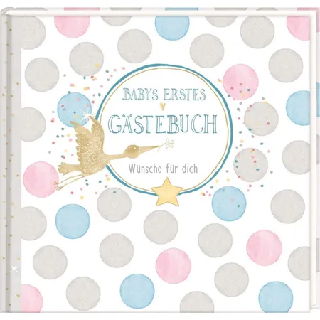 Coppenrath Verlag Babys erstes Gästebuch Wünsche für dich