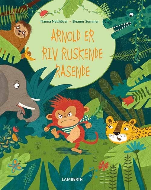 Arnold Er Rivravruskende Rasende - Nanna Nesshöver - Bog