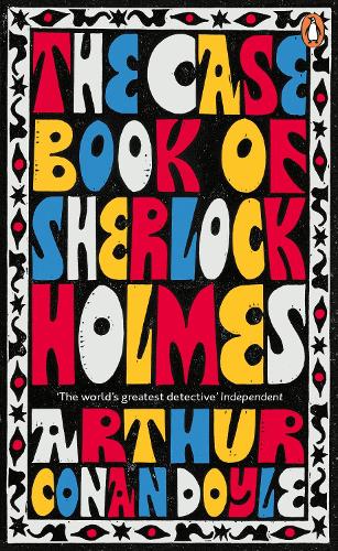 The Case-Book of Sherlock Holmes - Penguin Essentials (Paperback)