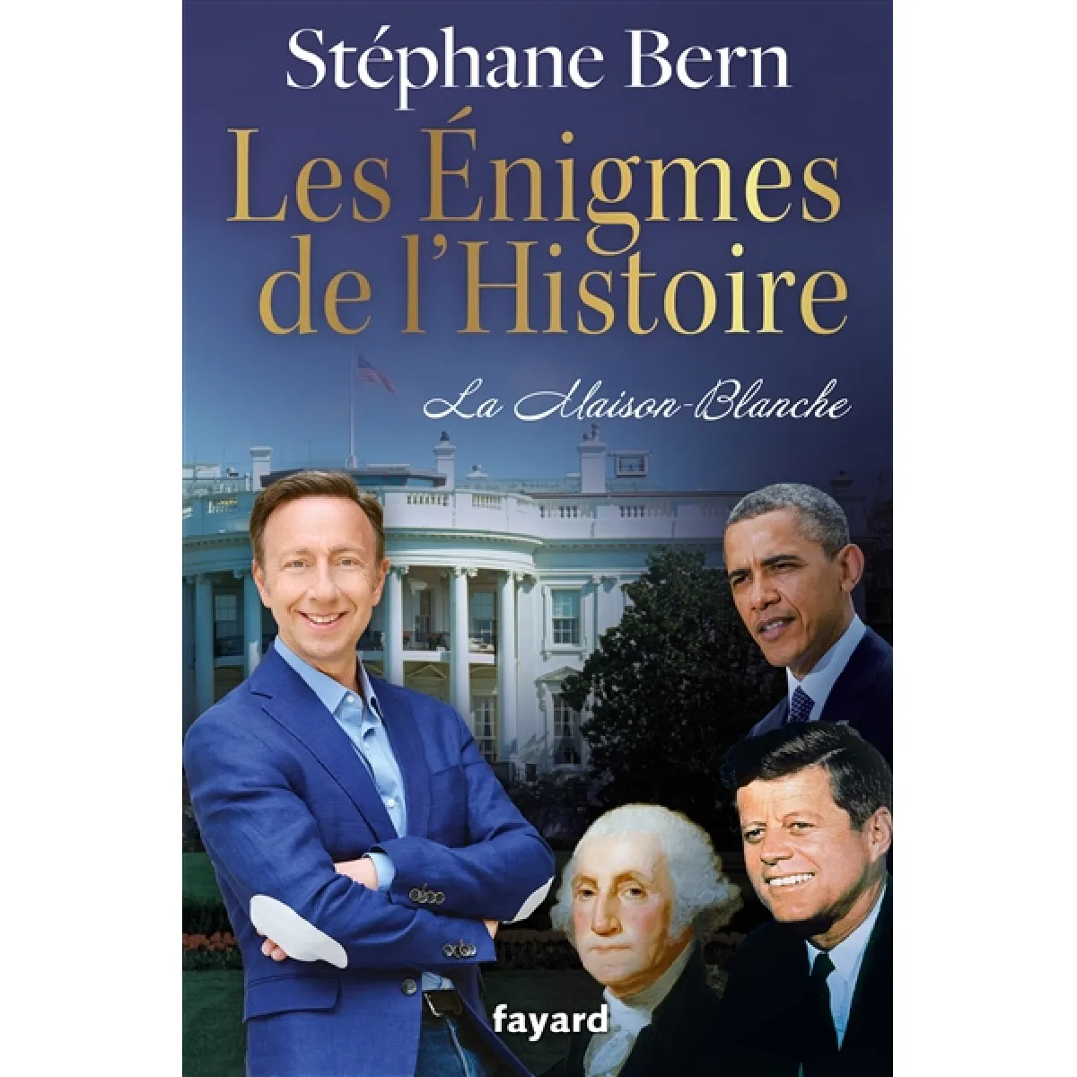 Les énigmes de l'histoire. La Maison-Blanche · Occasion