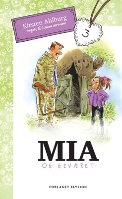 Mia Og Geværet - Kirsten Ahlburg - Bog