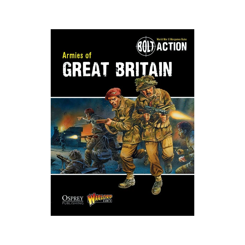 Bolt Action - Armies of Great Britain Book